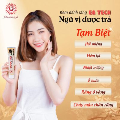 Kem đánh răng EQ Tech Ngũ Vị Dược Trà 100g 7 Kem danh rang EQ Tech Ngu Vi Duoc Tra 100g4