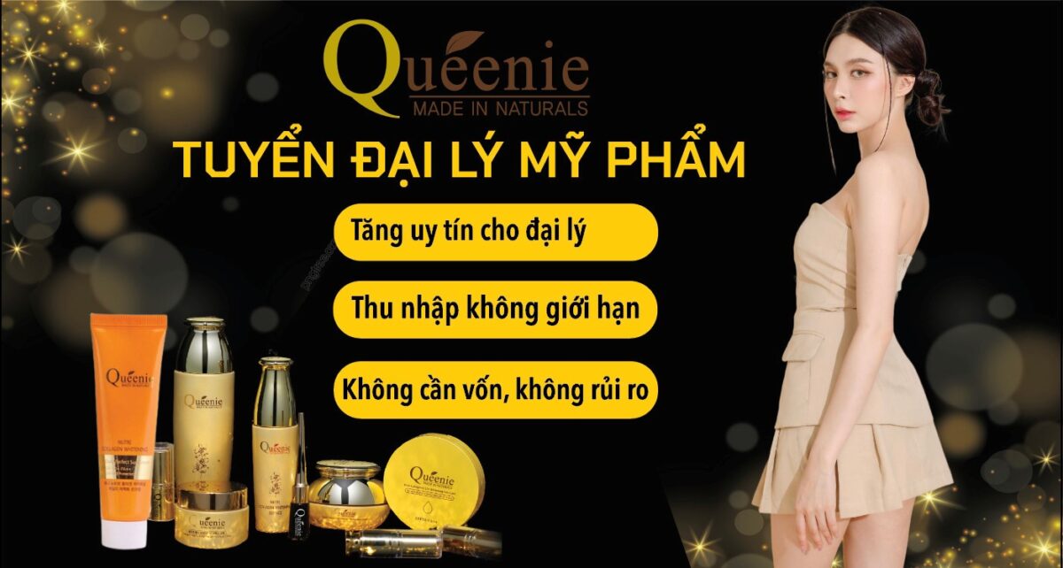 Tuyển đại lý mỹ phẩm Queenie