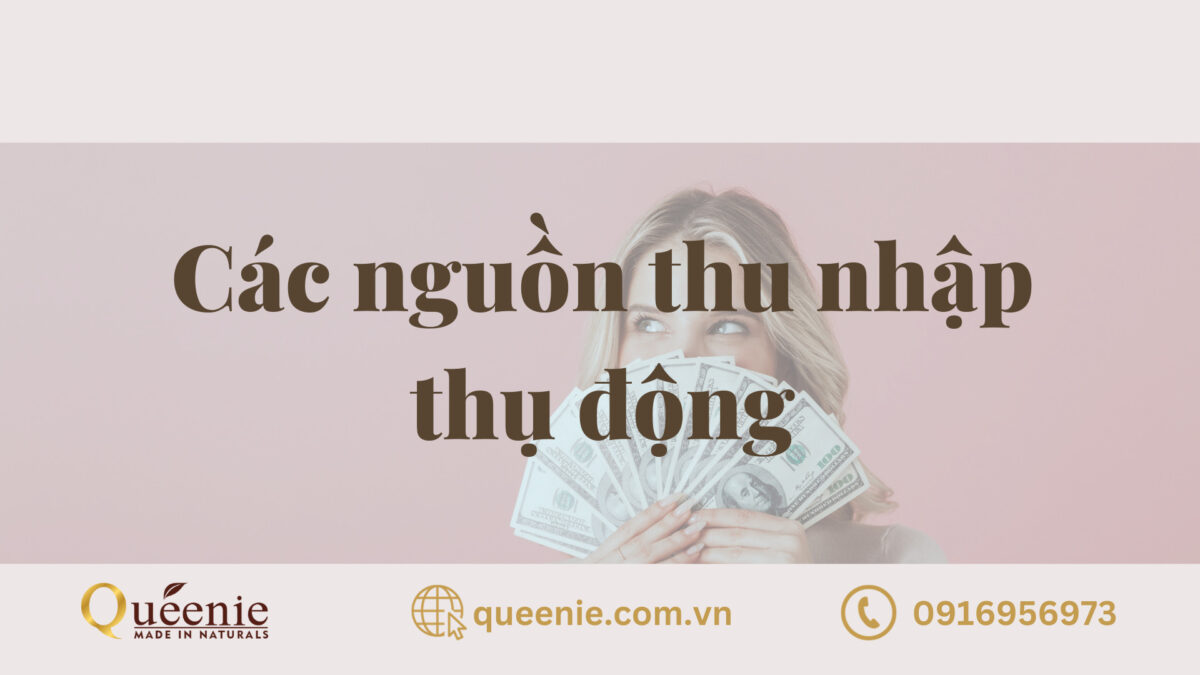 Các nguồn thu nhập thụ động 1 các nguồn thu nhập thụ động