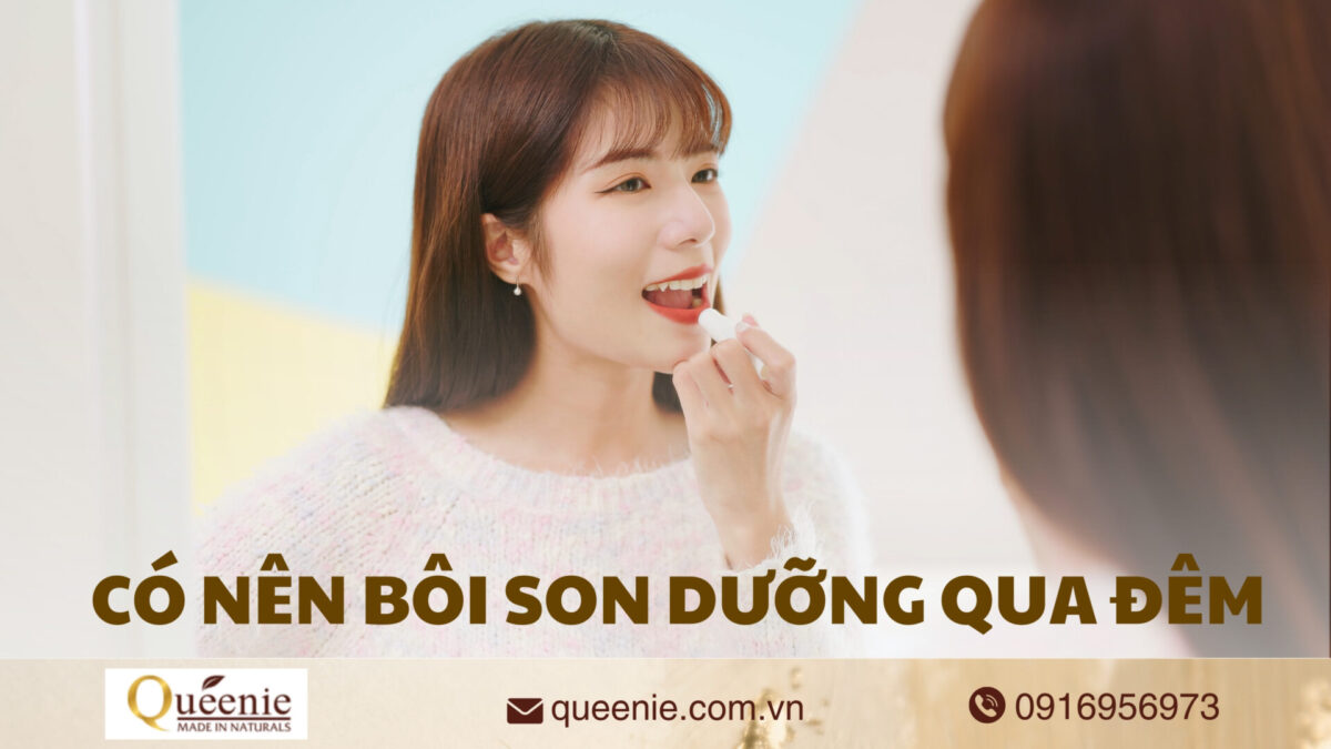 Có nên bôi son dưỡng qua đêm 12 co nen boi son duong qua dem 1