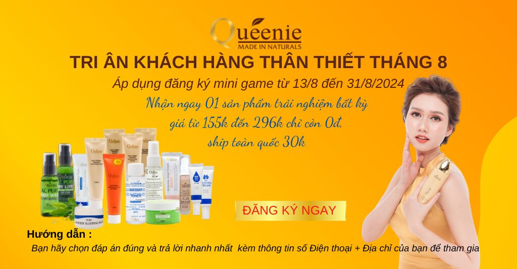 MINI GAME DƯỢC MỸ PHẨM QUEENIE HÀN QUỐC THÁNG 8