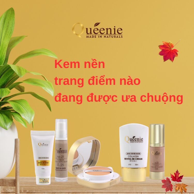 Kem nền trang điểm nào đang được ưa chuộng hiện nay